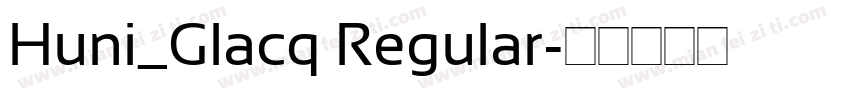 Huni_Glacq Regular字体转换